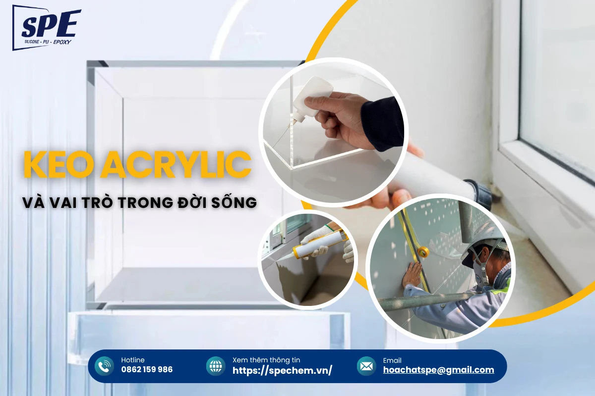 Keo acrylic là gì và 4 vai trò trong đời sống